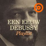Playlist Een eeuw Debussy