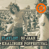 Playlist 50 jaar Kralingen popfestival