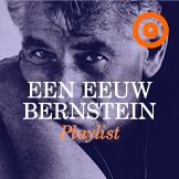 Playlist Een eeuw Bernstein